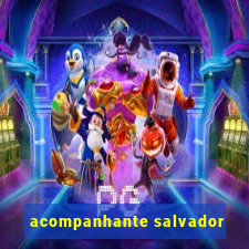 acompanhante salvador